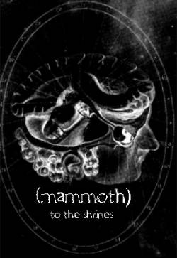 Mammoth (UK-1) : To the Shrines